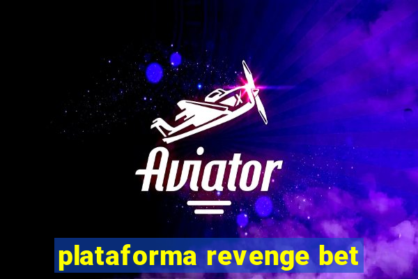 plataforma revenge bet